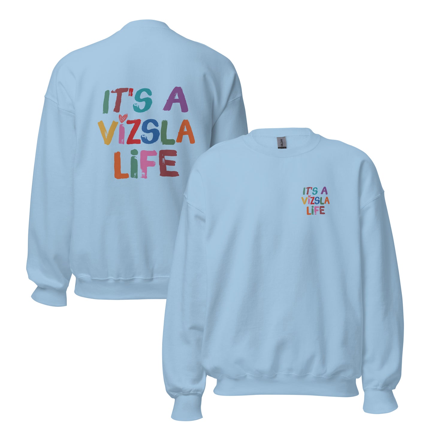 baby blauwe sweater met ‘It’s a Vizsla Life’ op borst en rug – comfortabele trui voor Vizsla-liefhebbers.