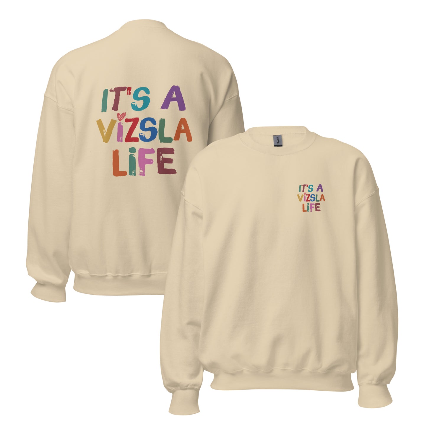 beige zand kleur sweater met ‘It’s a Vizsla Life’ op borst en rug – comfortabele trui voor Vizsla-liefhebbers.