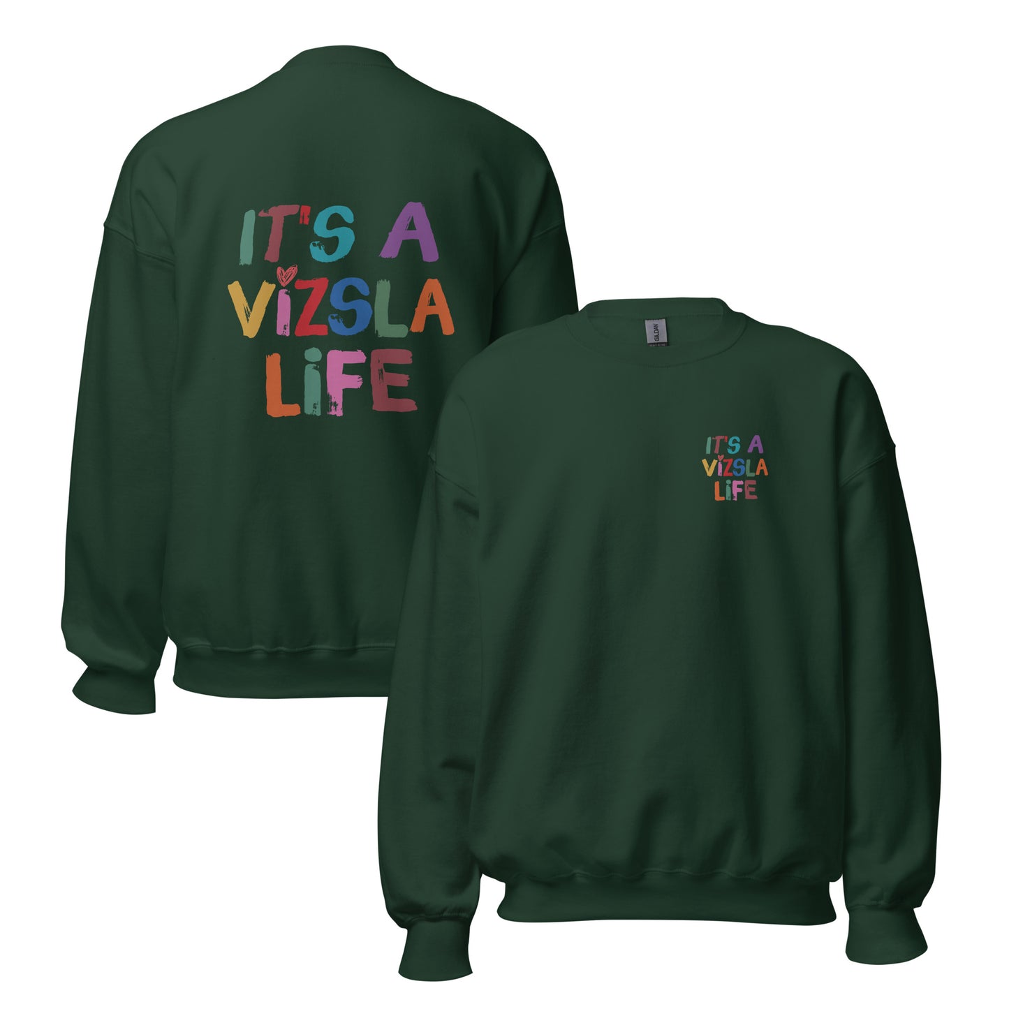 donker groene sweater met ‘It’s a Vizsla Life’ op borst en rug – comfortabele trui voor Vizsla-liefhebbers.