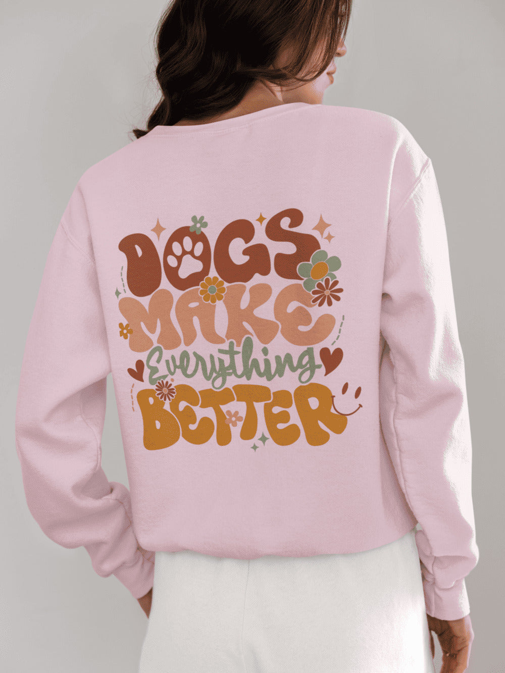 Sweater trui - "Dogs Make Everything Better"