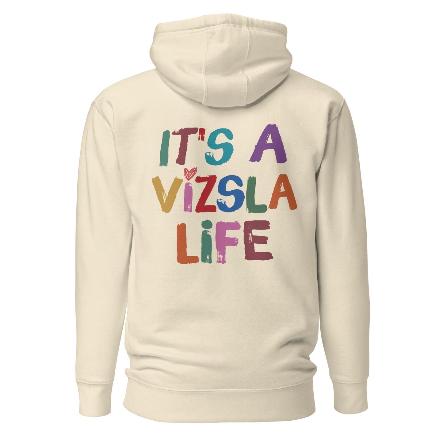 beige hoodie trui met ‘It’s a Vizsla Life’ op de borst – comfortabele trui voor Vizsla liefhebbers.