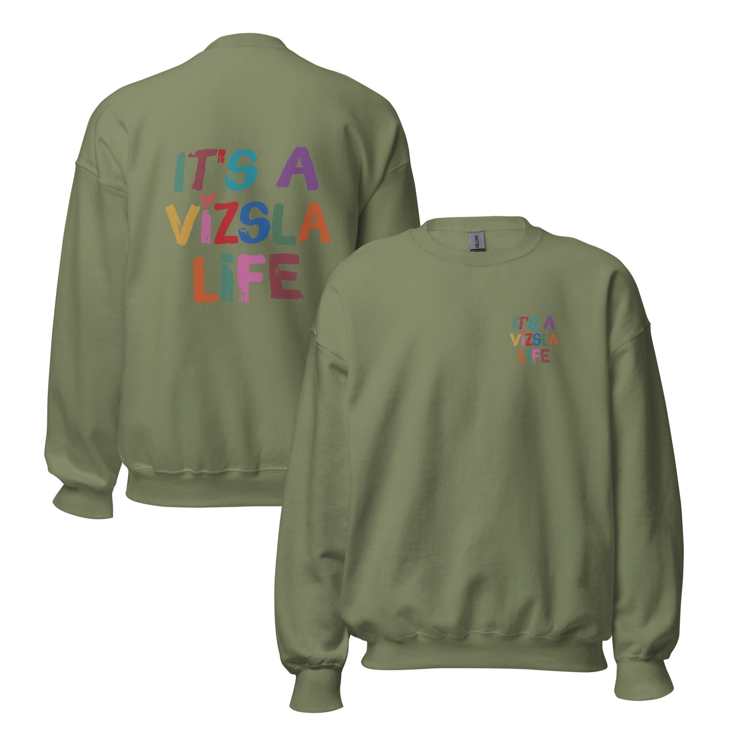 leger groene sweater met ‘It’s a Vizsla Life’ op borst en rug – comfortabele trui voor Vizsla-liefhebbers.