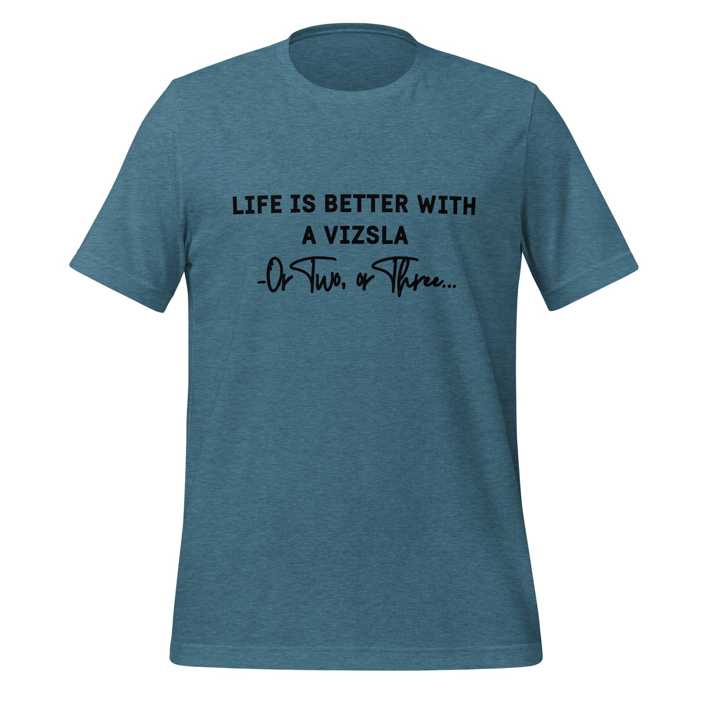 Heather blauw vizsla T-shirt met de tekst Life Is Better With A Vizsla, Or Two, or Three