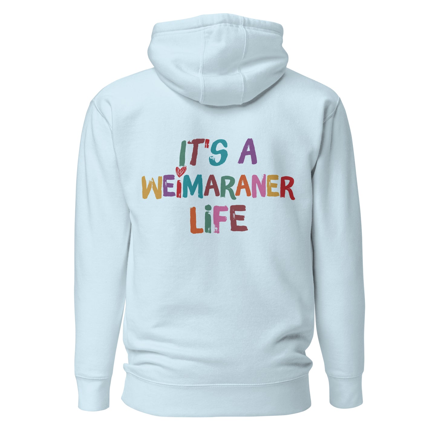 licht blauwe hoodie trui met opdruk It's a weimaraner life op de rug