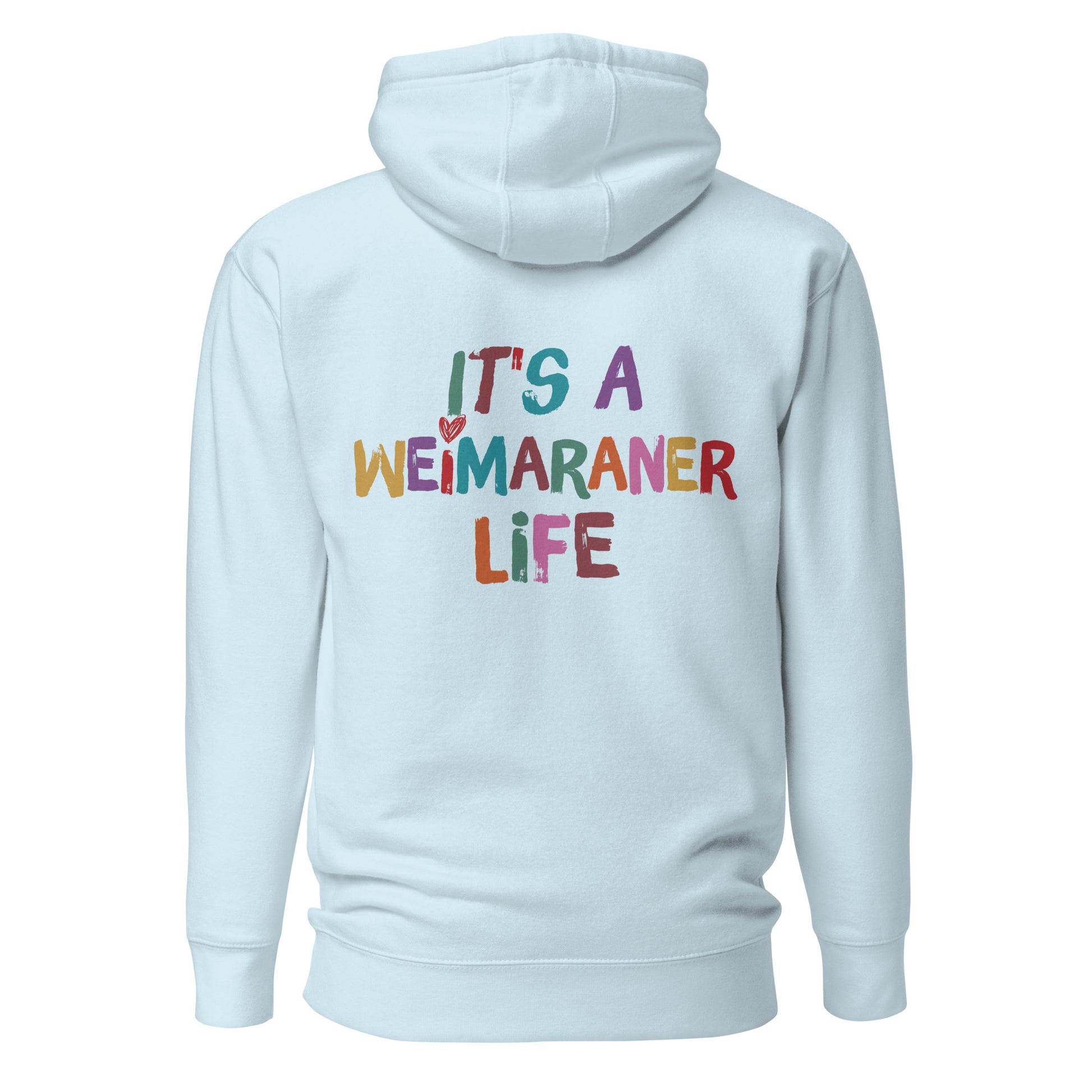 licht blauwe hoodie trui met opdruk It's a weimaraner life op de rug