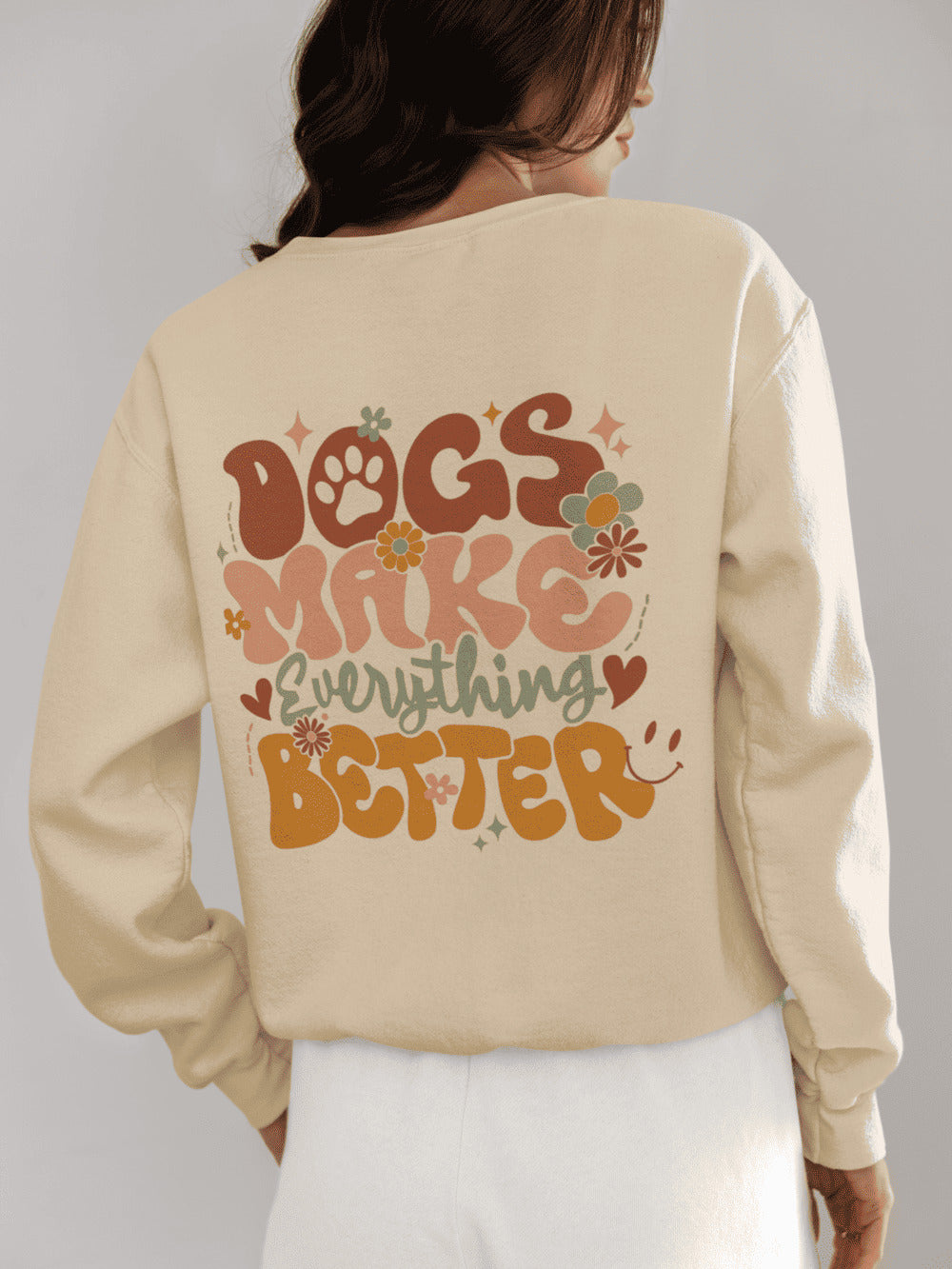 Sweater trui - "Dogs Make Everything Better"