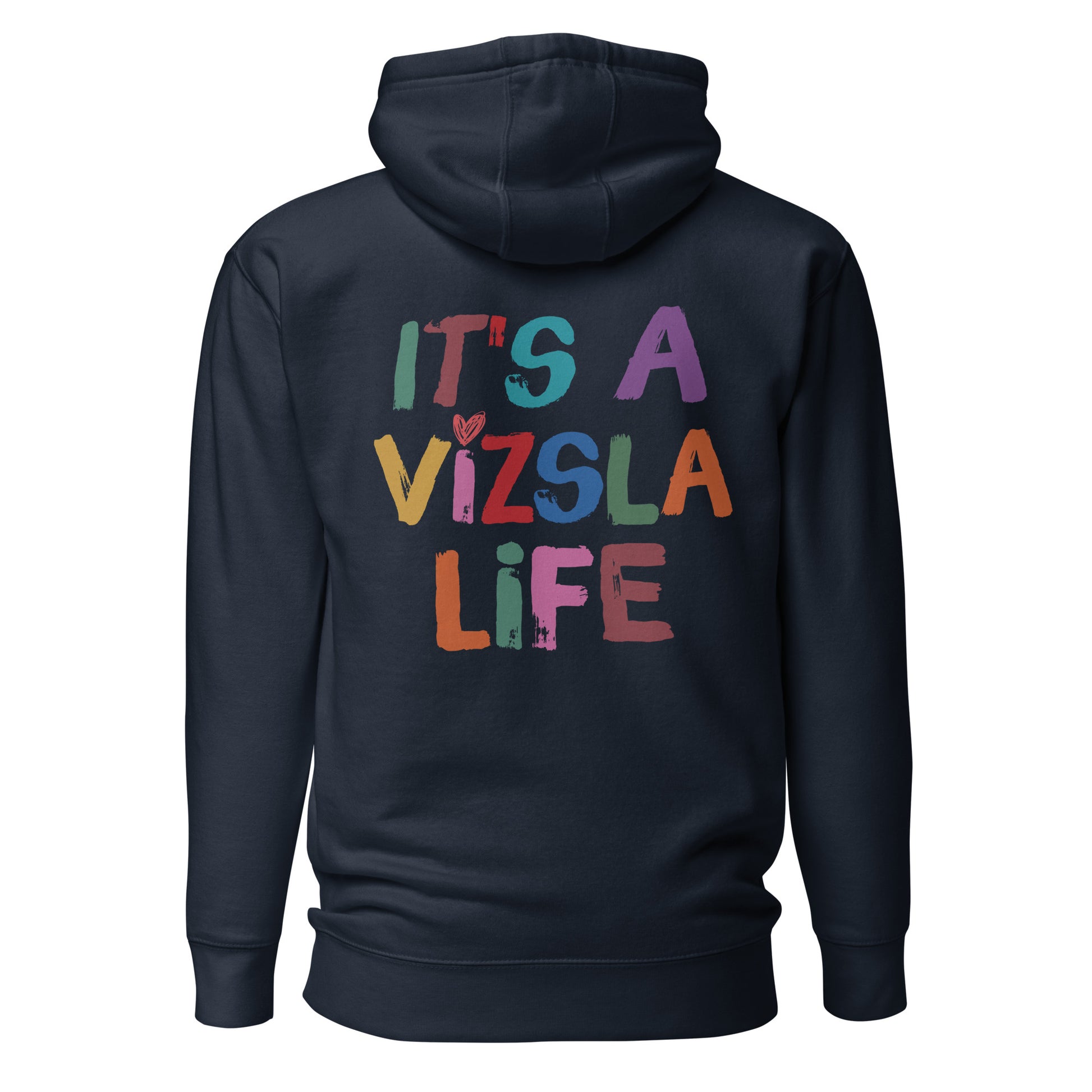 donker blauwe hoodie trui met ‘It’s a Vizsla Life’ op de rug – comfortabele trui voor Vizsla liefhebbers.